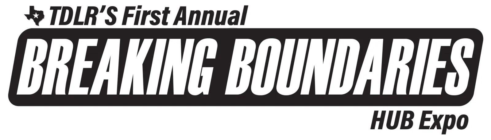 TDLR Breaking Boundaries HUB Expo 2023 TDLR Breaking Boundaries HUB Expo 2023